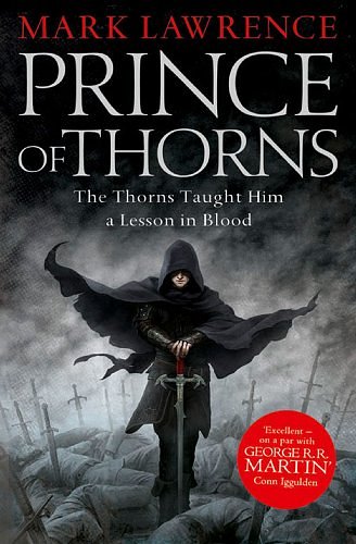 Cover Art for B005918WU0, Prince of Thorns (The Broken Empire Book 1) by Mark Lawrence