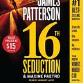 Cover Art for 9781478993643, 16th Seduction by James Patterson, Maxine Paetro