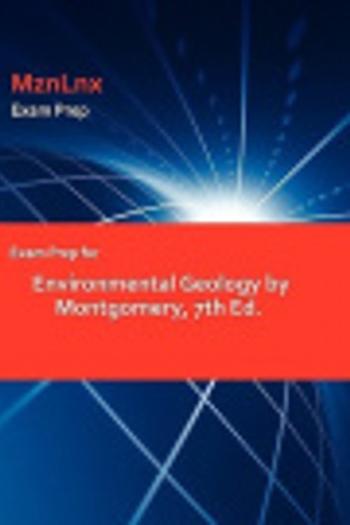 Cover Art for 9781428870338, Exam Prep for Environmental Geology by Montgomery, 7th Ed. by Montgomery