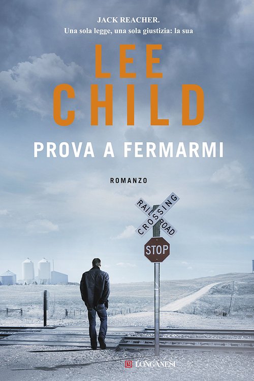 Cover Art for 9788830448728, Prova a fermarmi by Lee Child