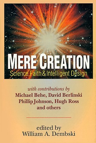 Cover Art for 9780830815159, Mere Creation by William A. Dembski