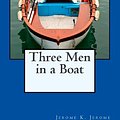 Cover Art for 9781480043923, Three Men in a Boat by Jerome K. Jerome