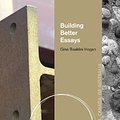 Cover Art for 9781133308164, Building Better Essays by Gina Hogan