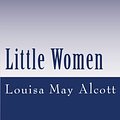 Cover Art for 9781470084417, Little Women by Louisa May Alcott