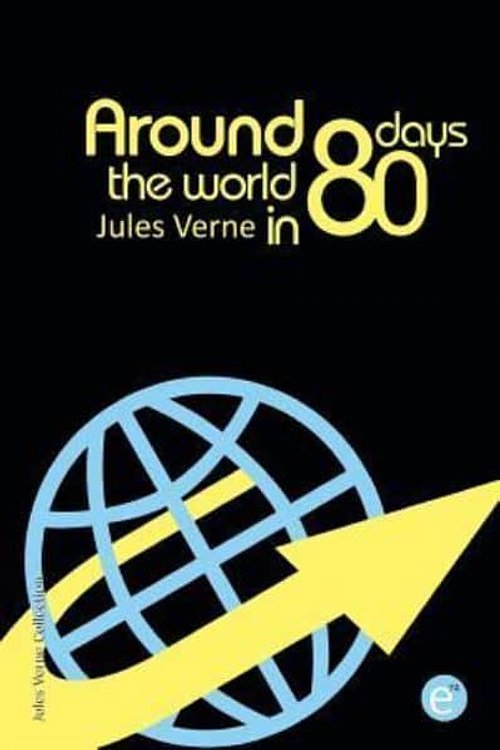 Cover Art for 9781505448153, Around the World in Eighty Days by Jules Verne