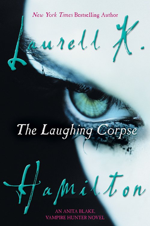 Cover Art for 9780425204665, The Laughing Corpse by Laurell K. Hamilton