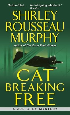 Cover Art for 9780061740114, Cat Breaking Free by Shirley Rousseau Murphy