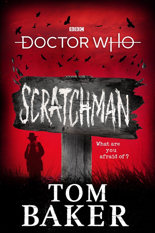 Cover Art for 9781785943904, Doctor Who Meets Scratchman by Tom Baker, James Goss