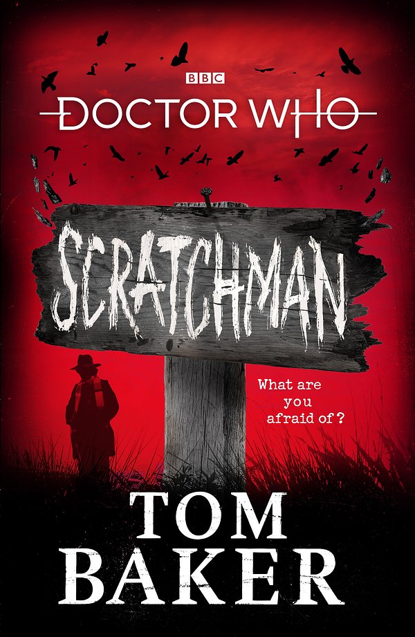 Cover Art for 9781785943904, Doctor Who Meets Scratchman by Tom Baker, James Goss