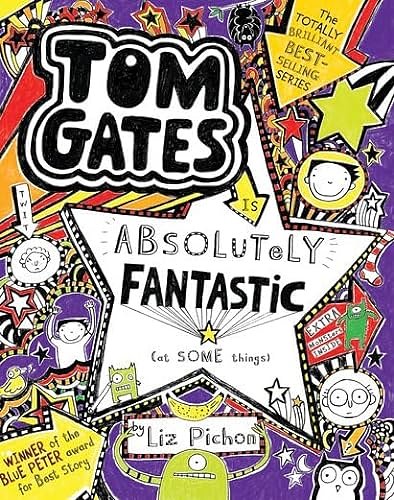 Cover Art for 9781407173252, Tom Gates is Absolutely Fantastic (at Some Things)Tom Gates by Liz Pichon