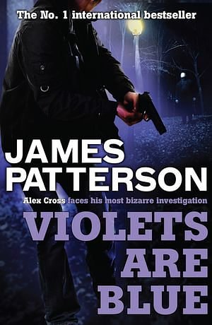 Cover Art for 9780755387359, Violets are Blue by James Patterson