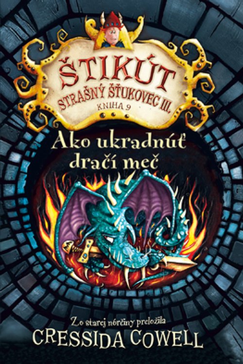 Cover Art for 9788055624778, Ako ukradnuť dračí meč by Cressida Cowell