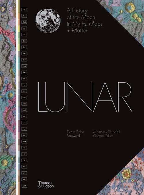 Cover Art for 9780500027141, Lunar: A History of the Moon in Myths, Maps + Matter by Matthew Shindell