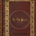 Cover Art for 9781540890504, P. G. Wodehouse - My Man Jeeves by P. G. Wodehouse