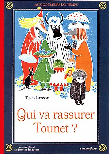 Cover Art for 9782878330908, Qui va rassurer Tounet ? by Tove Jansson