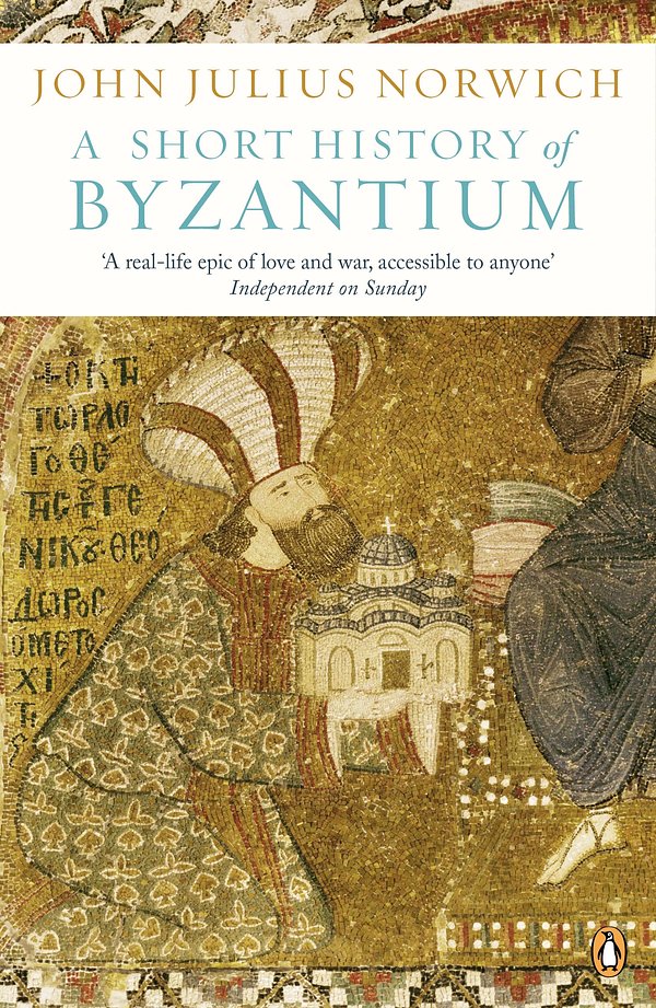 Cover Art for 9780241953051, A Short History of Byzantium by John Julius Norwich