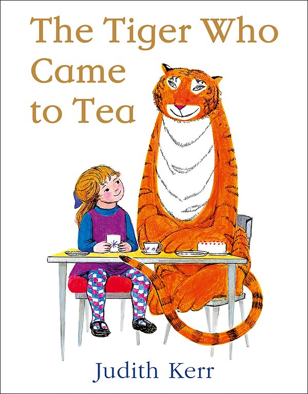 Cover Art for 9780007215997, The Tiger Who Came to Tea by Judith Kerr