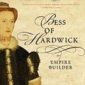 Cover Art for 9780393330137, Bess of Hardwick by Mary S. Lovell