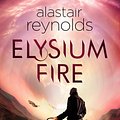 Cover Art for 9780575090620, Elysium Fire by Alastair Reynolds