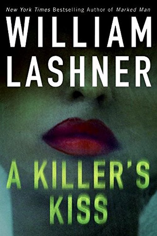 Cover Art for 9780061143465, A Killer's Kiss by William Lashner