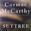 Cover Art for B01LP8XWCS, Suttree by Cormac McCarthy (1992-05-05) by Cormac McCarthy