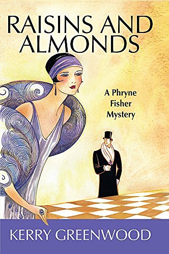 Cover Art for 9781590581681, Raisins and Almonds by Kerry Greenwood