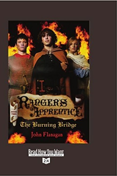 Cover Art for 9781442972964, The Burning Bridge by John Flanagan