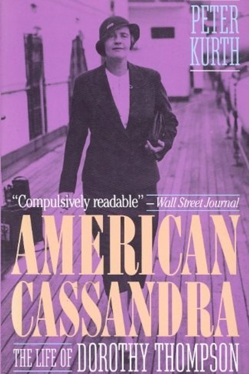 Cover Art for 9780316507240, American Cassandra by Peter Kurth