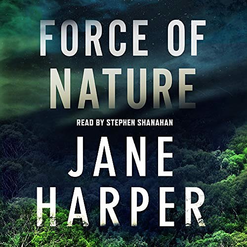 Cover Art for B076PDH6V7, Force of Nature by Jane Harper