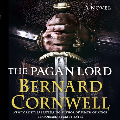 Cover Art for B00HF9YUZK, The Pagan Lord: A Novel by Bernard Cornwell