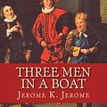 Cover Art for 9781530680368, Three Men in a Boat by Jerome K. Jerome