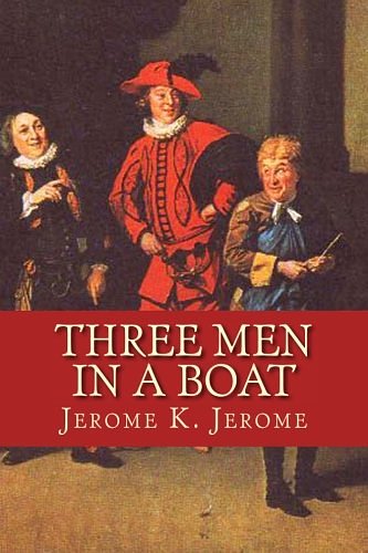 Cover Art for 9781530680368, Three Men in a Boat by Jerome K. Jerome