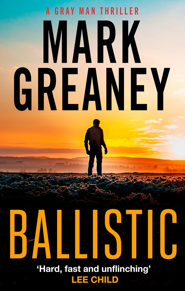 Cover Art for 9780751579222, Ballistic by Mark Greaney