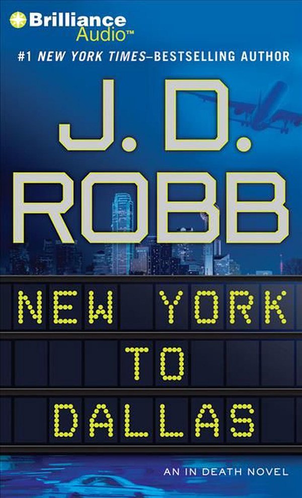 Cover Art for 9781441836380, New York to Dallas by J. D. Robb