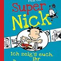 Cover Art for 9783570158500, Super Nick - Ich zeig's euch, ihr Dumpfbacken!: Ein Comic-Roman (Band 6) by Lincoln Peirce