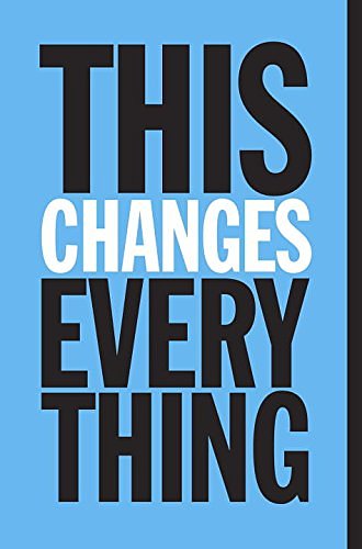 Cover Art for 9780307402004, This Changes Everything: Capitalism vs. the Climate by Naomi Klein