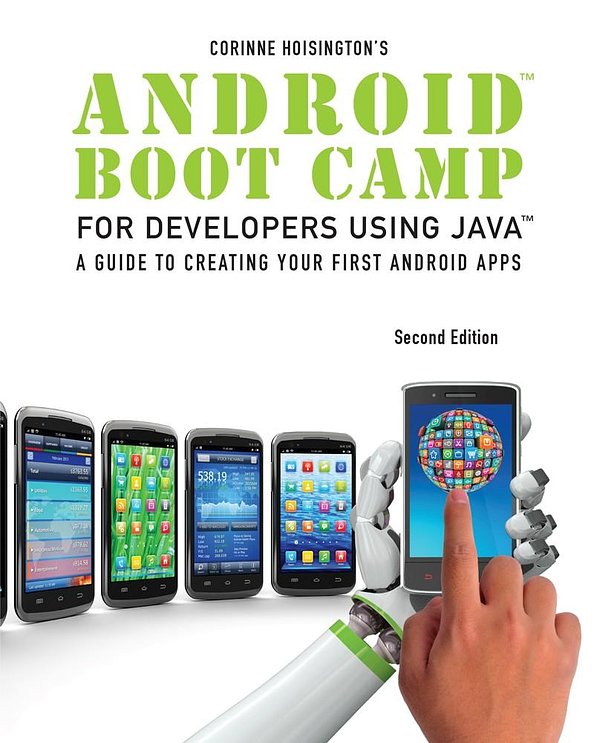 Cover Art for 9781285856834, Android Boot Camp for Developers Using Java, Comprehensive by Corinne Hoisington