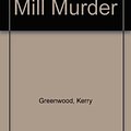 Cover Art for 9780869142967, The Green Mill Murder by Kerry Greenwood