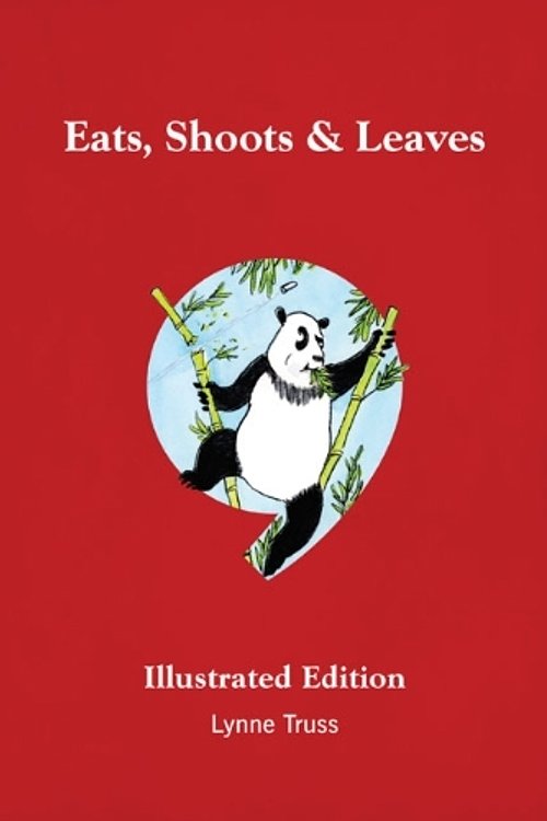 Cover Art for 9781592403912, Eats, Shoots & Leaves Illustrated Edition by Lynne Truss