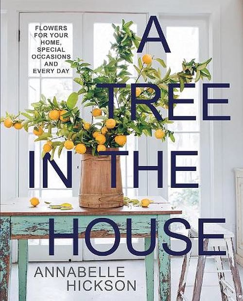 Cover Art for 9781743799857, A Tree in the House by Annabelle Hickson