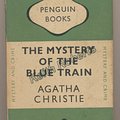 Cover Art for B000J2YSM0, The Mystery Of The Blue Train by Agatha Christie