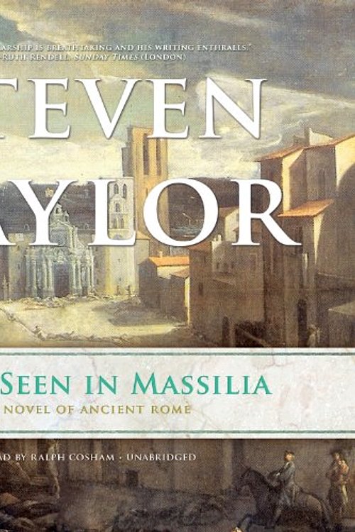 Cover Art for 9781482925753, Last Seen in Massilia: A Novel of Ancient Rome by Steven Saylor