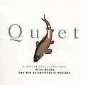 Cover Art for 9788845277658, Quiet. Il potere degli introversi in un mondo che non sa smettere di parlare by Susan Cain