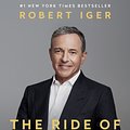 Cover Art for 9780399592096, The Ride of a Lifetime by Robert Iger