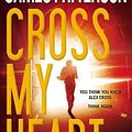 Cover Art for 9780316210911, Cross My Heart by James Patterson