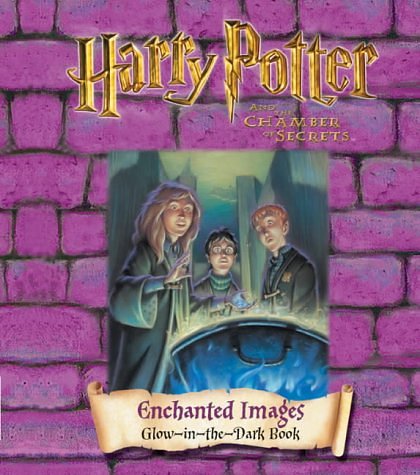 Cover Art for 9780563532590, Harry Potter and the Chamber of Secrets: Enchanted Images Glow in the Dark Book by J. K. Rowling