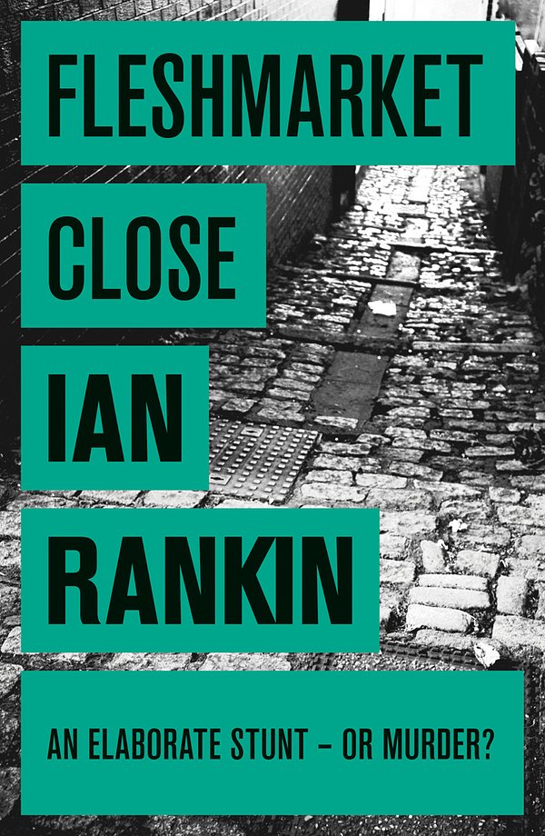 Cover Art for 9780752883670, Fleshmarket Close by Ian Rankin