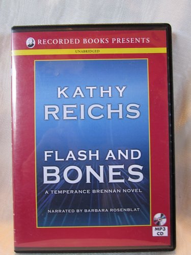 Cover Art for B0071UAF6G, Flash and Bones by Kathy Reichs Unabridged MP3 CD Audiobook (Temperance Brennan Thriller Series) by Kathy Reichs