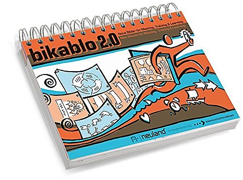 Cover Art for 9783940315052, Bikablo 2.0 - New Visuals for Meeting, Training & Learning by Martin Hausmann