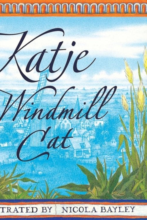 Cover Art for 9780744589399, Katje the Windmill Cat by Gretchen Woelfle